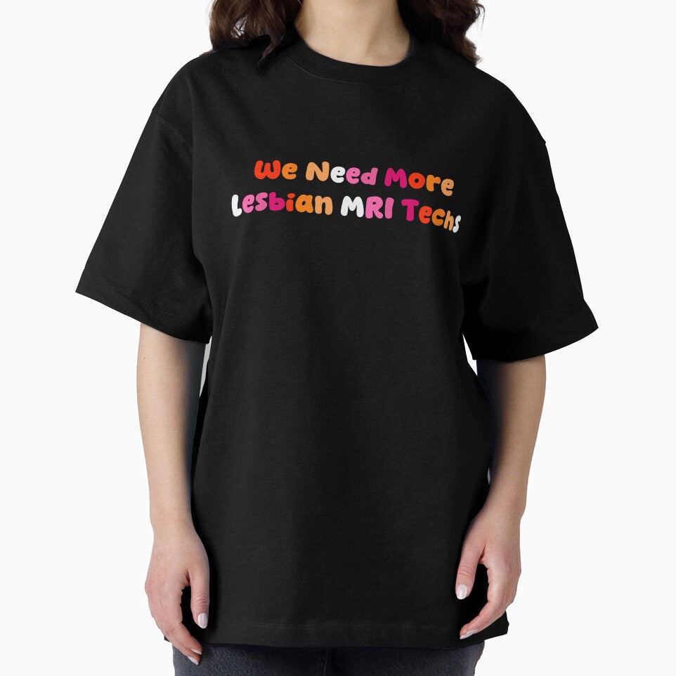 We Need More Lesbian MRI Techs Pride Flag by FemmeHCW