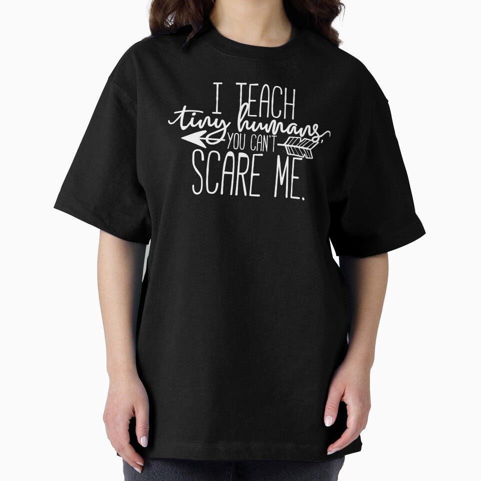 I Teach Tiny Humans You Can't Scare Me by starsdesigns