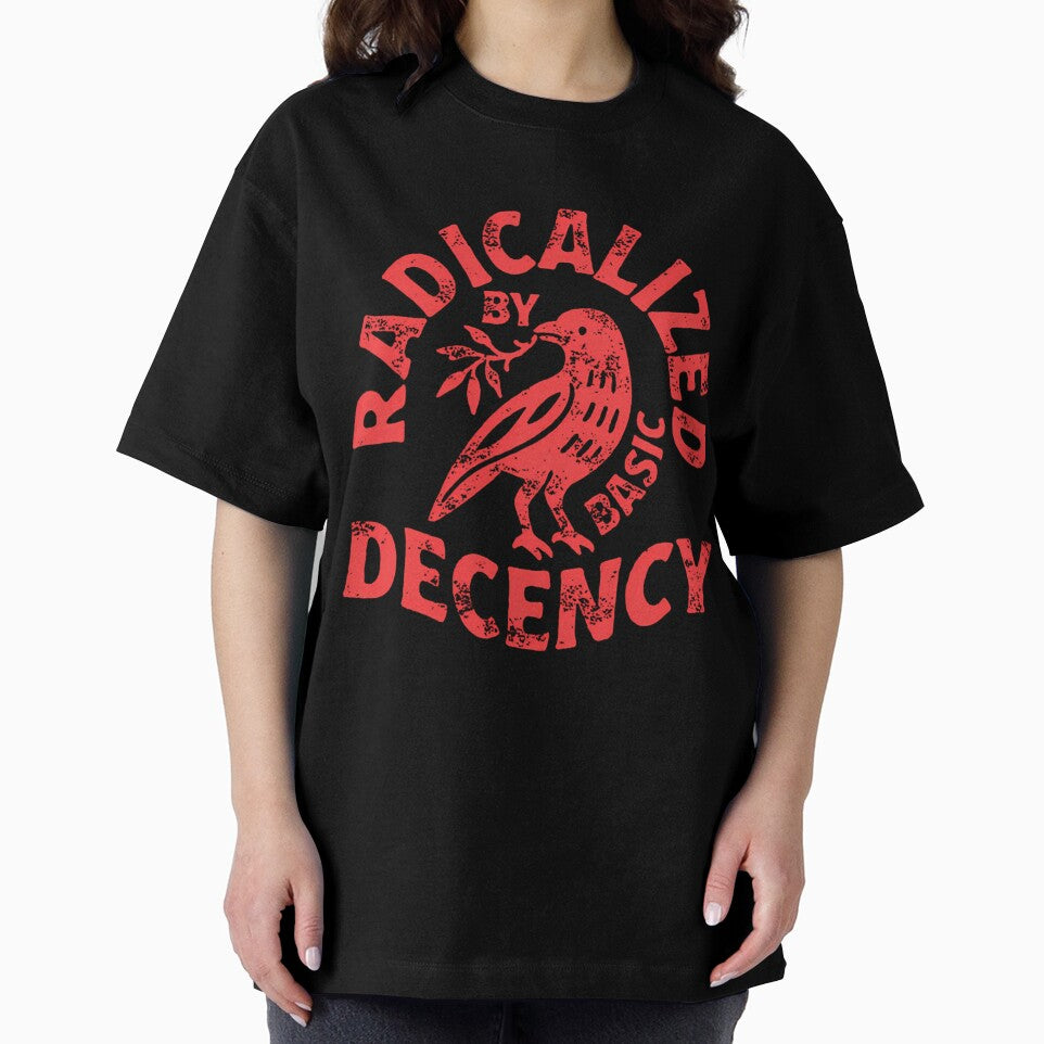 Radicalized By Basic Decency by GeneAdams36