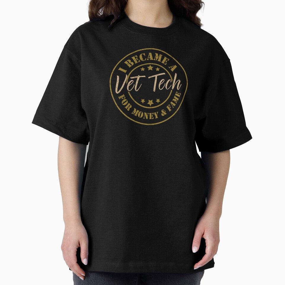 I Became A Vet Tech For Money And Fame - Funny Vet Tech Quote Gift Idea For Men and Womens by Mmmm3344