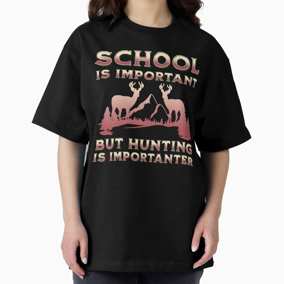 School Is Important But Hunting Is Importanter, Vintage Hunting by AMINE  ★★★★★