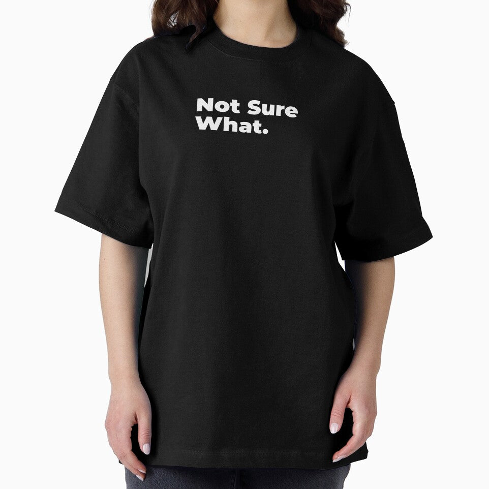 Minimalist Relatable Quote “Not Sure What" Aesthetic Typography Design by diahsariw