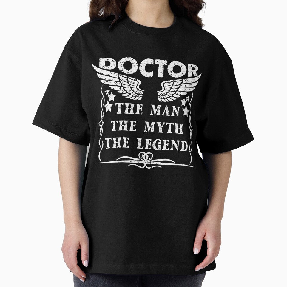 Doctor The Man The Myth The Legend - Funny Doctor Quote Gift Idea For Men and Womens by Mmmm3344