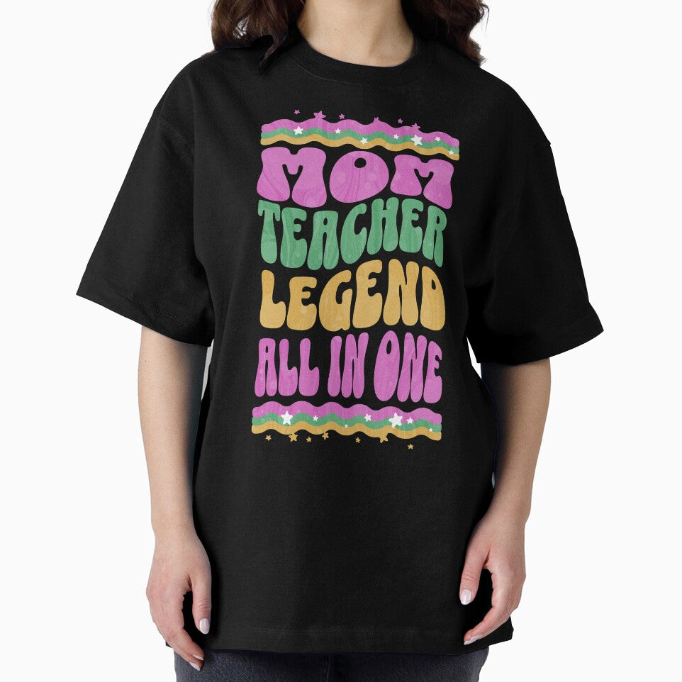 Mom, Teacher, Legend, All In One. Teacher Mom by DomTeesHaven