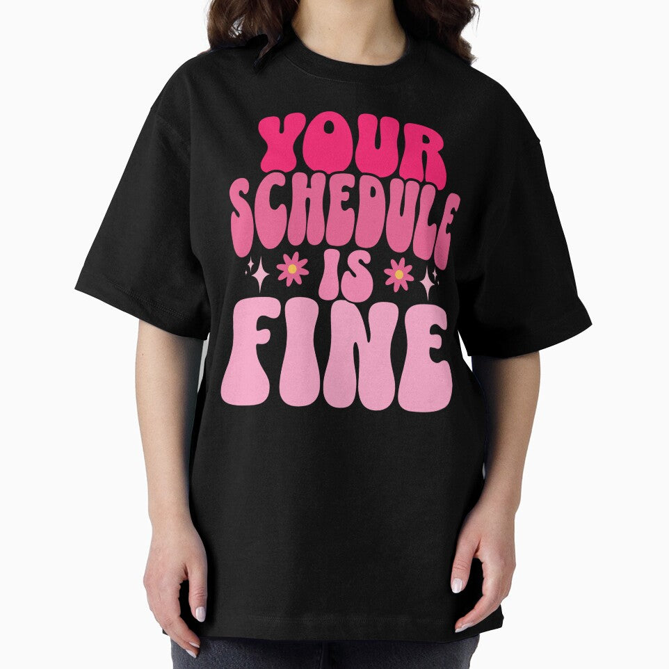 Your Schedule Is Fine School Counselor First Day Of School by creativevogue
