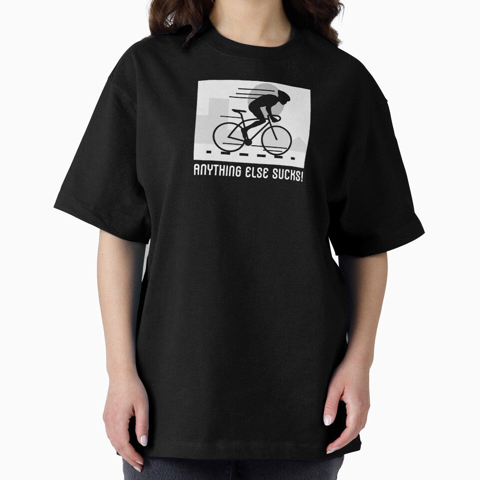 Road Cycling Anything Else Sucks! by AldenTees