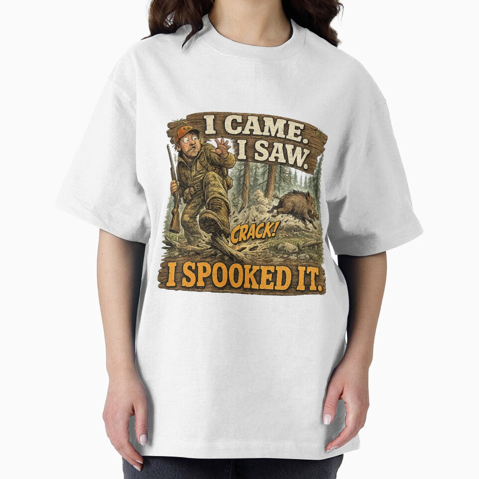 I Came I Saw I Spooked It - Funny Hunting Design by C6S5M