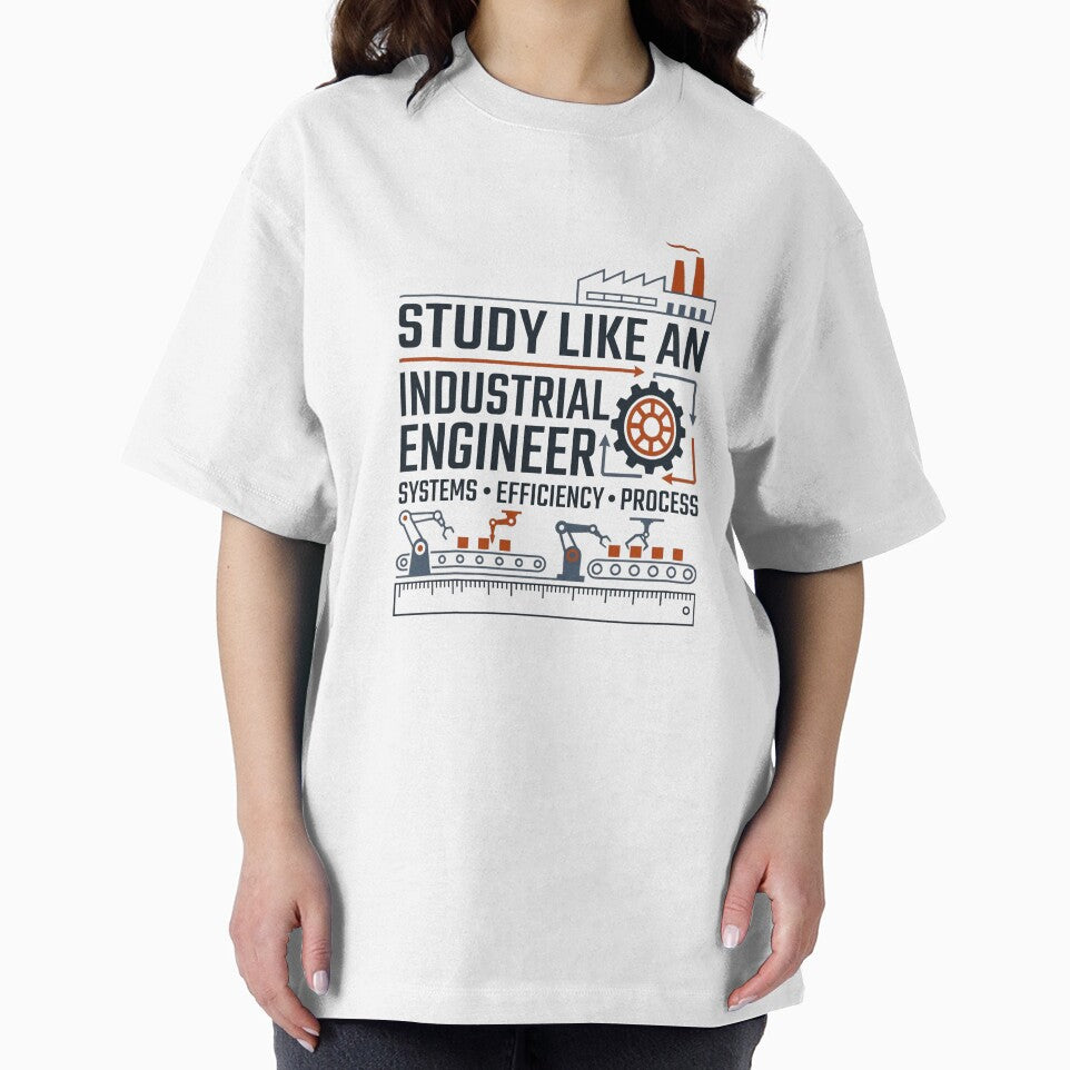 Study Like an Industrial Engineer | Systems Engineering Student Gift T-Shirt by Amr Darwish Graphic designer