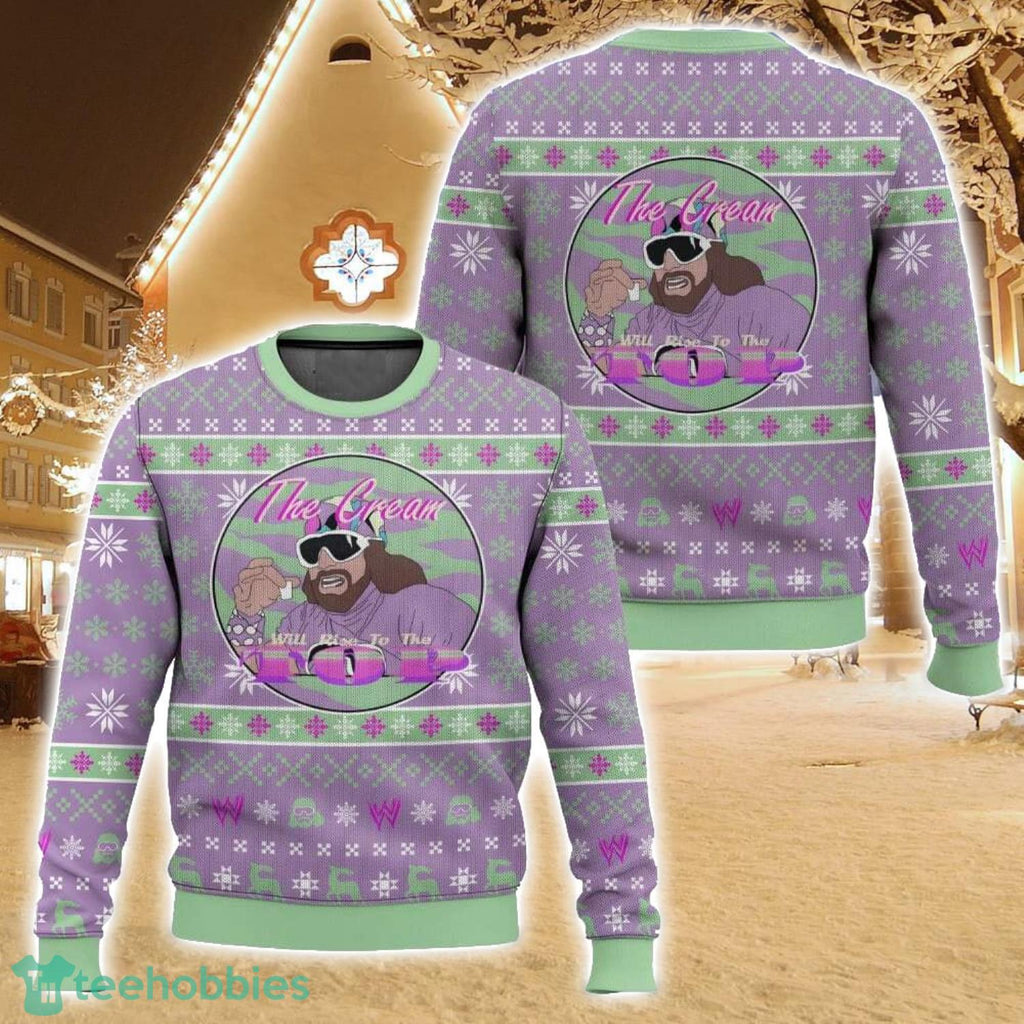 The Cream Always Rises To The Top! Macho Man Ugly Christmas Sweater Holiday Sweater Christmas Gift For Family