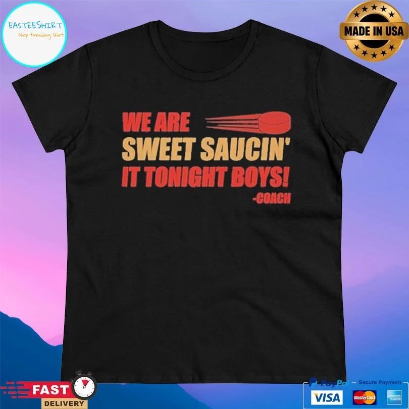 We Are Sweet Saucing It Tonight Boys Coach T-shirts