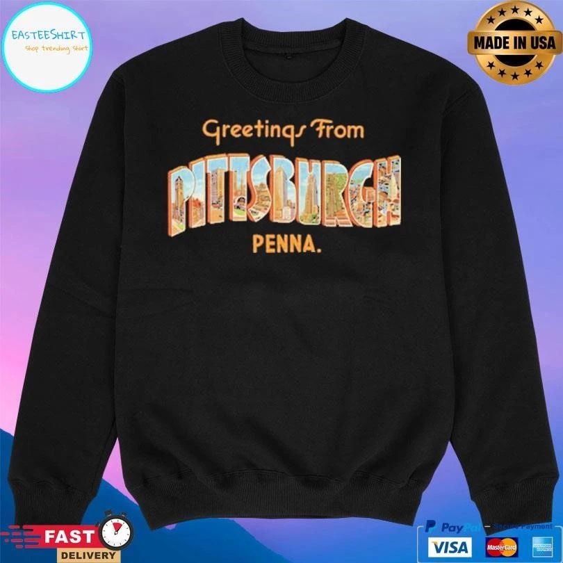 Greetings From Pittsburgh Penna T-shirts