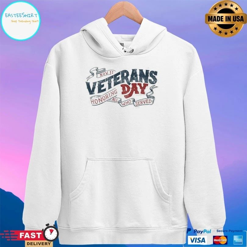Veterans Day Nov 11 Honoring All Who Served T-shirt