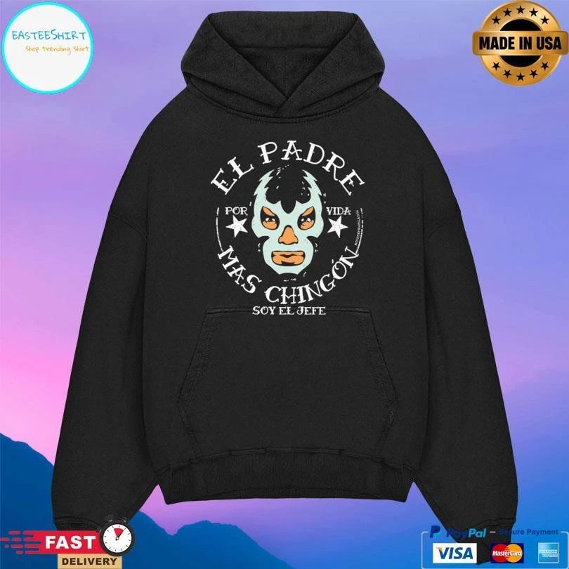 El Padre Mas Chingon Soy El Jefe Por Vida T-shirts