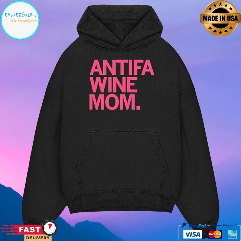 ANTIFA Wine Mom 2026 T-shirts