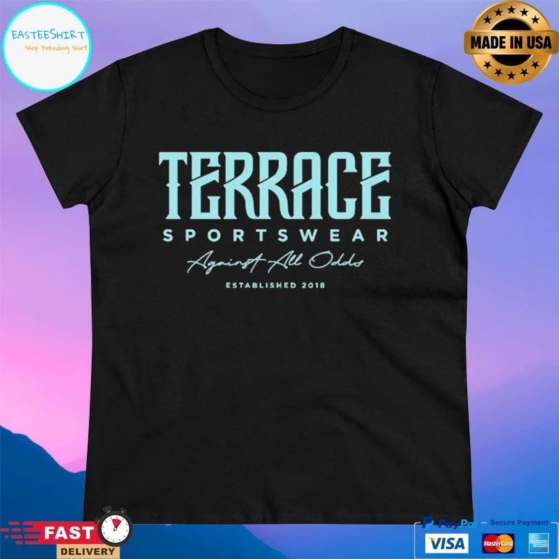 Terrace Sportswear Against All Odds Established 2018 T-shirts