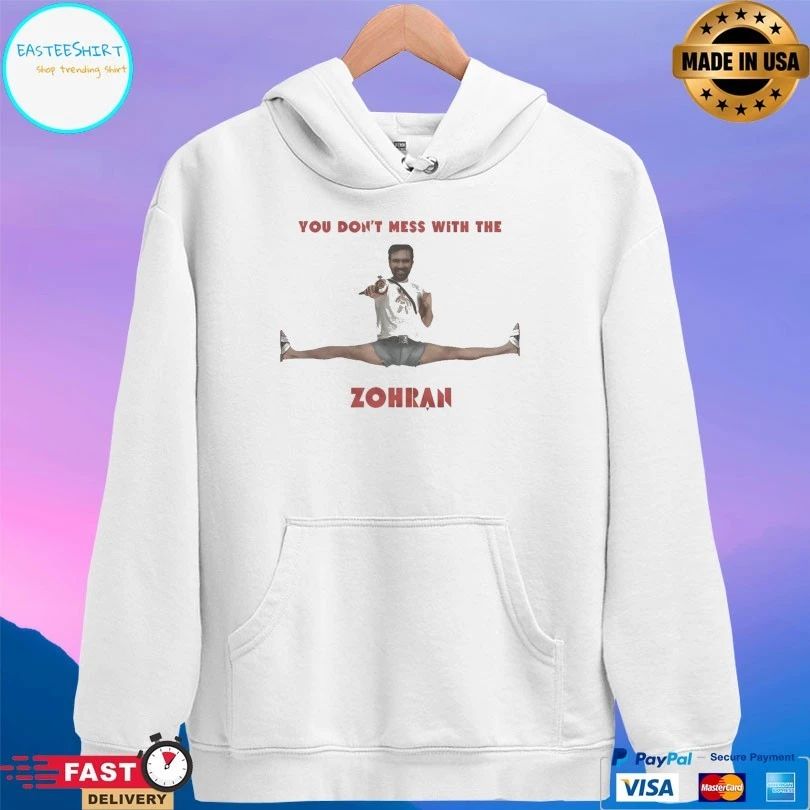 You Don’t Mess With The Zohran Mamdani Meme T-shirts