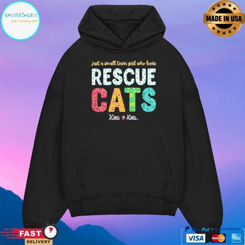 Just A Small Town Girl Who Loves Rescue Cats Kittie T-shirt