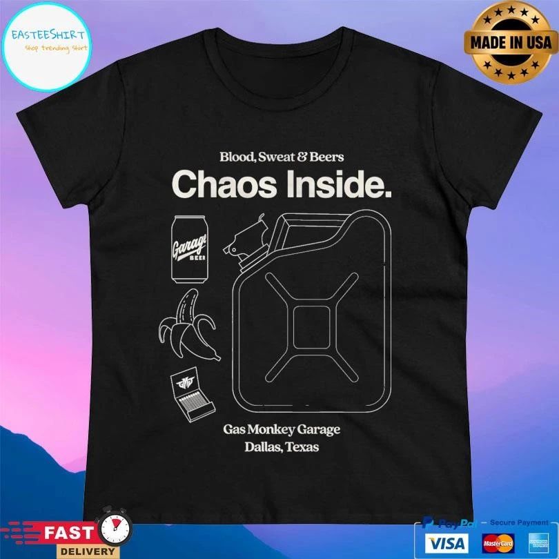 Blood Sweat And Beers Chaos Inside Gas Monkey Garage Dallas Texas T-shirts