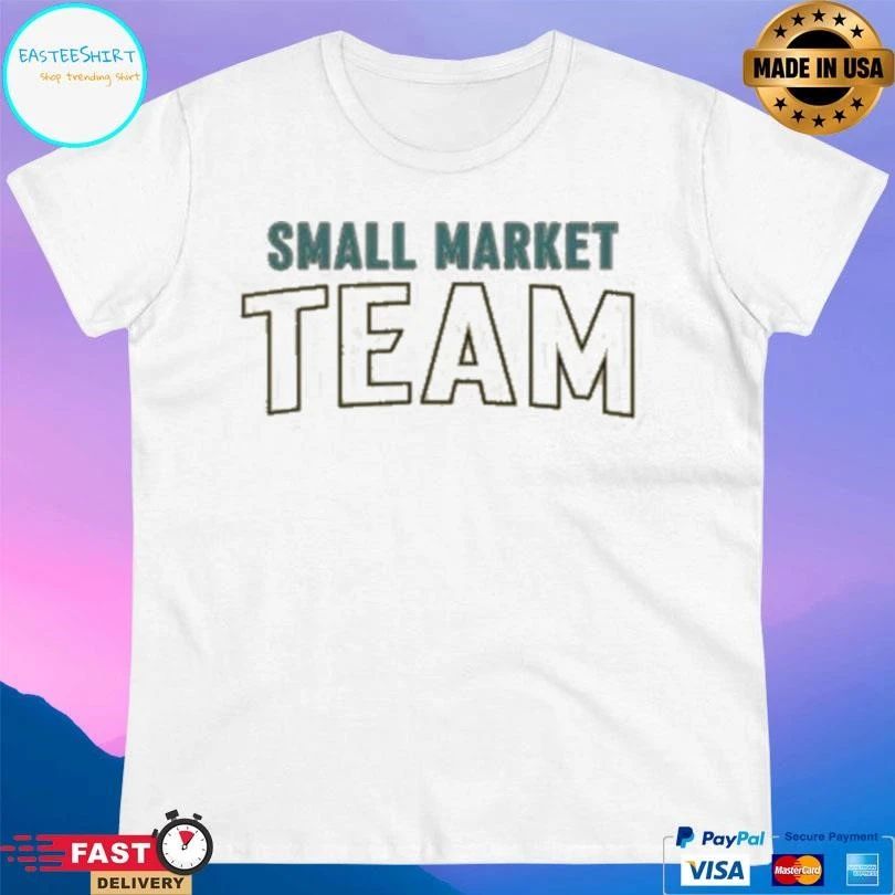Small Market Team 2026 T-shirts