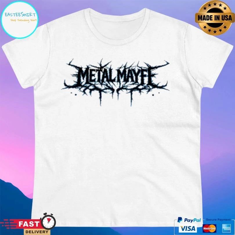 Stay Metal Mayfe T-shirts