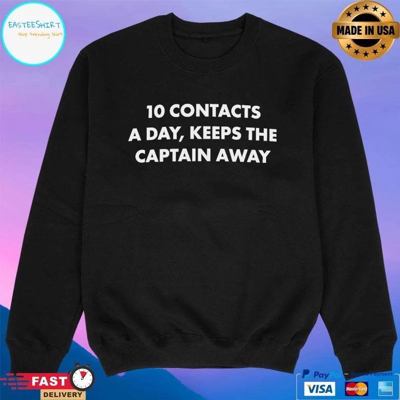 10 Contacts A Day Keeps The Captain Away T-shirts