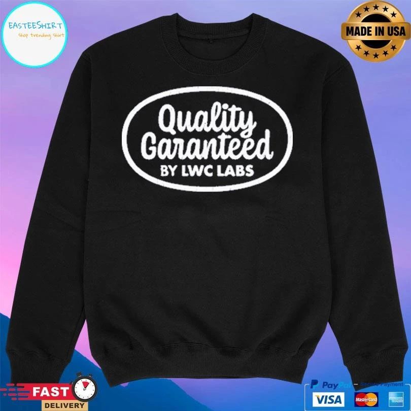Quality Garanteed By Lwc Labs T-shirts