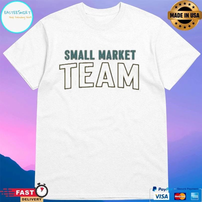 Small Market Team 2026 T-shirts