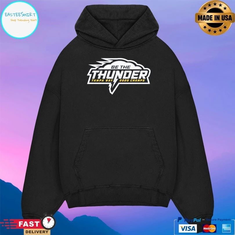 Trenton Thunder Be The Thunder Tampa Bay 2020 Champs T-shirt