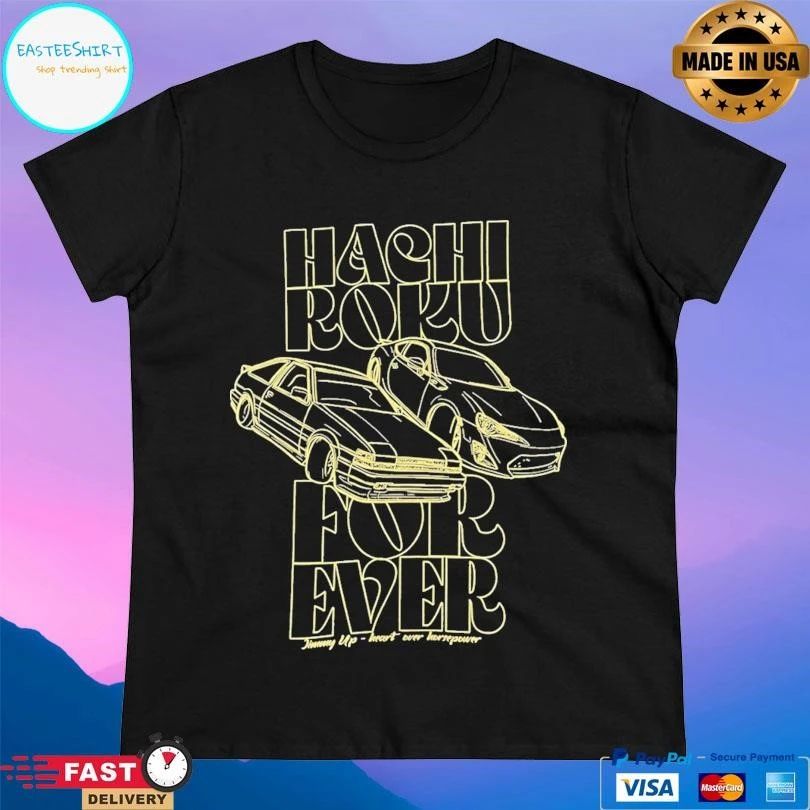 Hachi Roku Forever Jimmy Up Heart Over Horsepower T-shirts