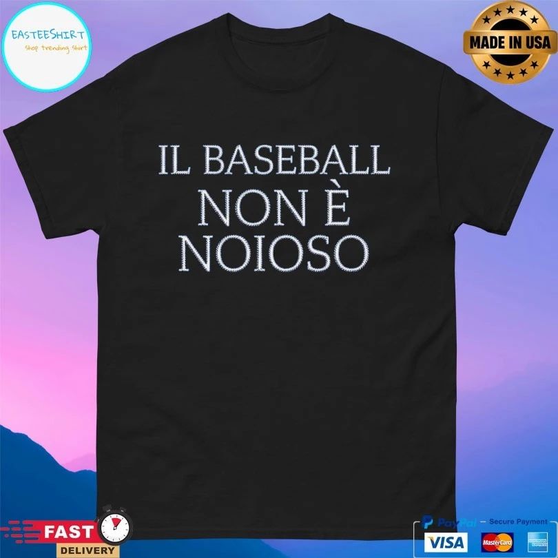 Il Baseball Non È Noioso T-shirts