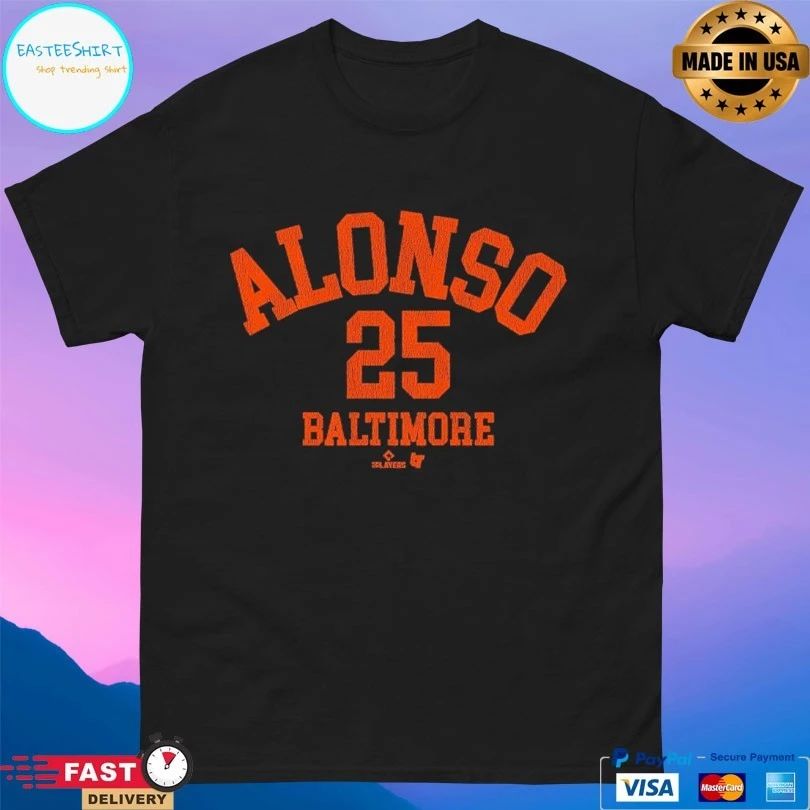 Baltimore Orioles Pete Alonso 25 October’s Finest T-shirts
