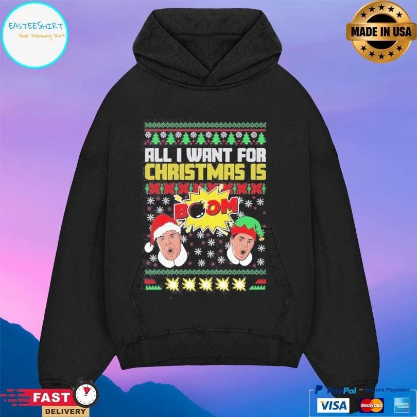 All I Want For Christmas Is Boom 2025 T-shirts