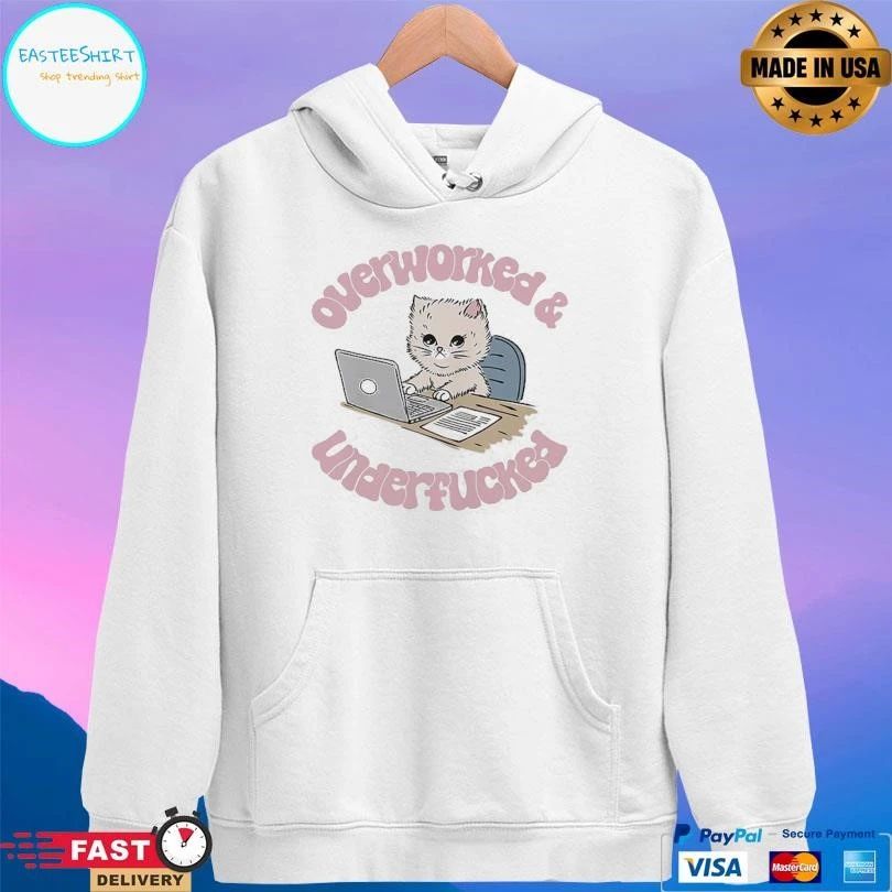 Overworked And Underfucked Cat T-shirts