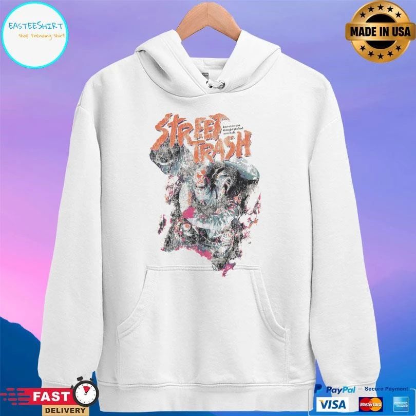 Street Trash Classic Just When You Thought You Had Seen It All T-shirts
