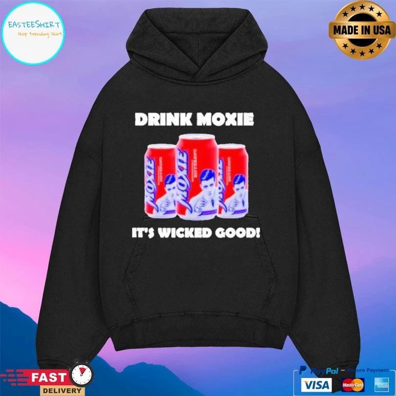 Drink Moxie It’s Wicked Good T-shirts