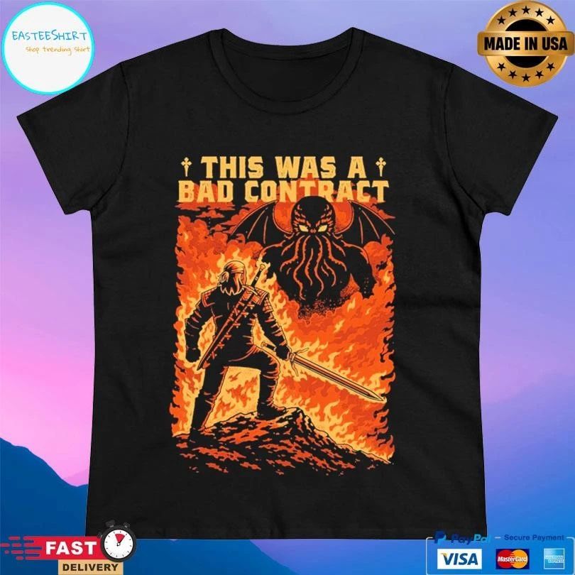 This Was A Bad Contract T-shirts