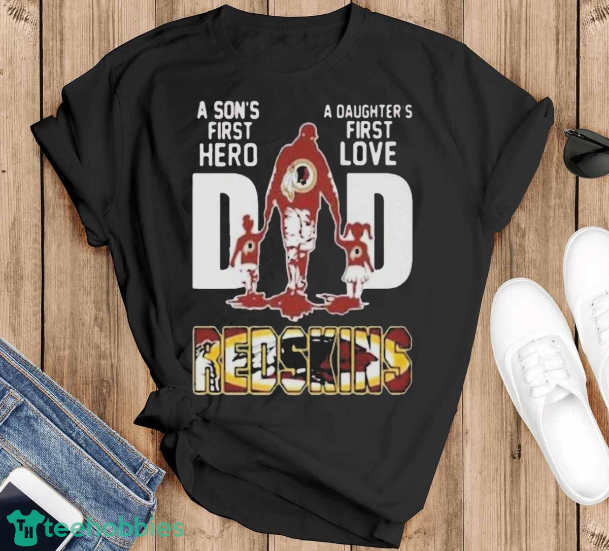 Washington Redskins Father’s Day A Son’s First Hero Dad A Daughter’s First Love Dad Shirt Unisex , , , Long Sleeve Tee